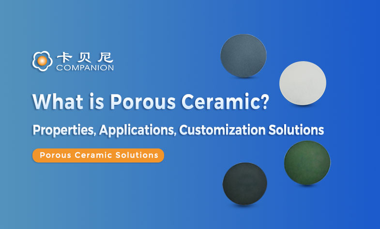 Porous Ceramics: A Complete Guide to Material Systems, Structural Design & Industrial Applications
